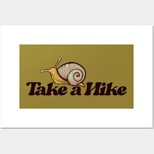 Take a Hike Snail Posters and Art